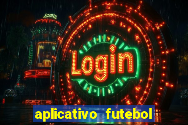 aplicativo futebol caminho da sorte